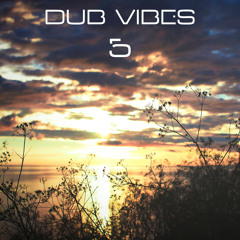 DUB Vibes #5