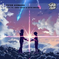 Peter Kiemann - Home (Ft. Jordi Davis & Katie Wright)[Future Bass Release]