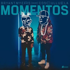 MOMENTOS - BRIAN MYERS & COSCULLUELA DJ HIT