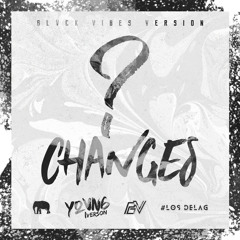 Changes (Blvck Vibes Version)