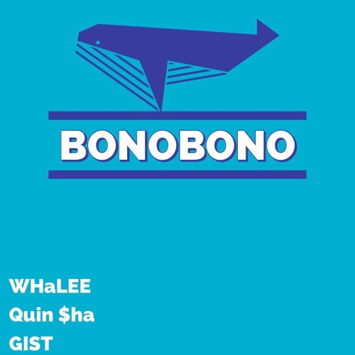 BoNoBoNo (w/ Quin Sha, GIST)