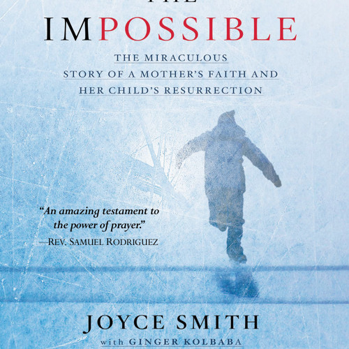 THE IMPOSSIBLE by Joyce Smith with Ginger Kolbaba Read by Elisabeth Rodgers - Audiobook Excerpt