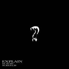 Screech & M-Acid - Explain [Free Download]
