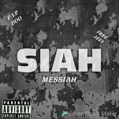 SIAH - Messiah