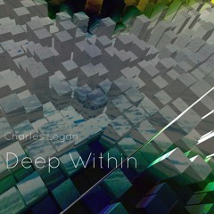 Deep Within