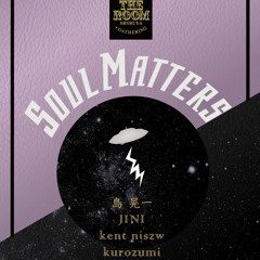 Soul Matters opening DJ @ The Room Shibuya 06. 23, 2018