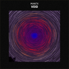 Mantx - Void