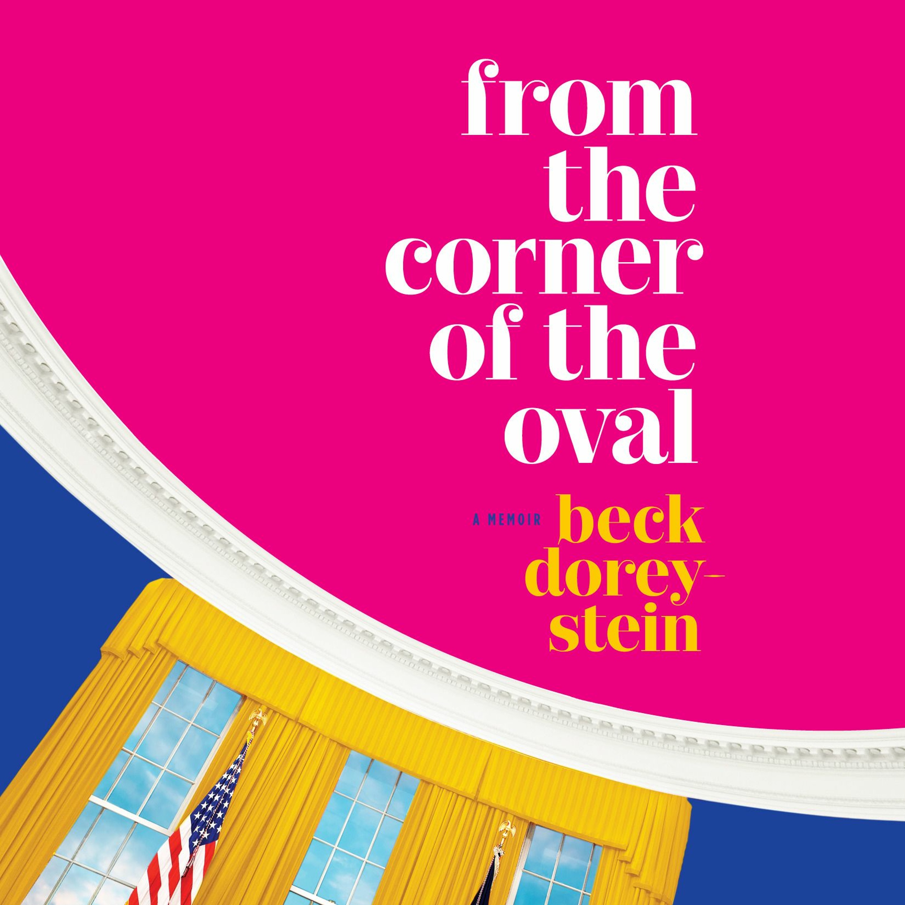 S3 E103: Beck Dorey-Stein, Author of From The Corner Of The Oval episode artwork