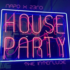 House Party Interlude (Z3RO x Napo)