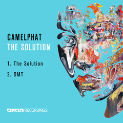 Camelphat - DMT (Original Mix) [Circus Recordings]