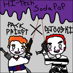 Hi-Tech Soda Pop Ft. Pack Priest