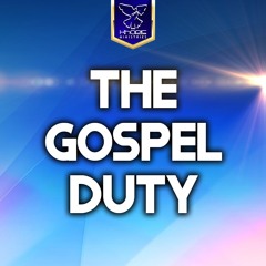 The Gospel Duty