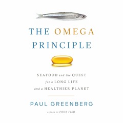 S3 E108: Paul Greenberg, Author of The Omega Principle