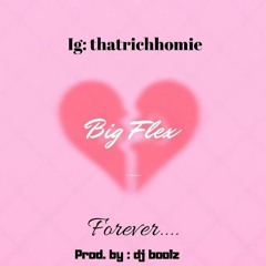 Big Flex - Forever