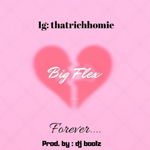 Big Flex - Forever
