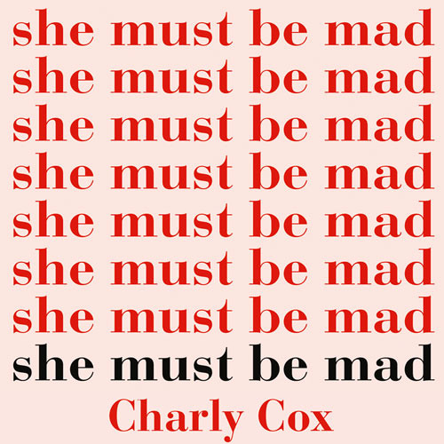 Seaweed, from She Must Be Mad, Written and Read by Charly Cox
