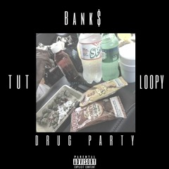 DRUG PARTY - Lil Tut X Loopy