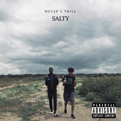 SALTY (Ft. Trill)