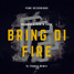 Bring Di Fire (DJ Romyo Remix)
