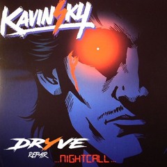 Kavinsky - Nightcall [ DRYVE Remix ]