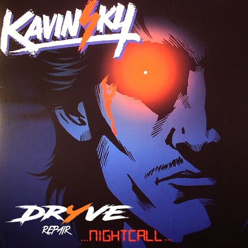 Kavinsky / Nightcall  She Blogs About Music