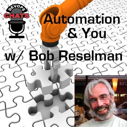 Automation with Bob Reselman