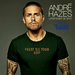 Andres Hazes - Later Komt De Spijt (Feest Dj Toob Edit)