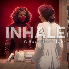 Inhale - Episode 01