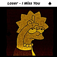 LOSER - I Miss You (Audio)