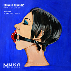 MUK008: Svan Gianz - Dont Stop (Original Mix)OUT NOW!!!