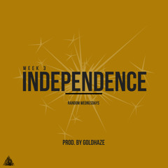 Independence (prod. by GoldHaze)