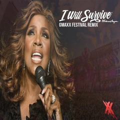 Gloria Gaynor - I Will Survive (GMAXX Festival Remix)