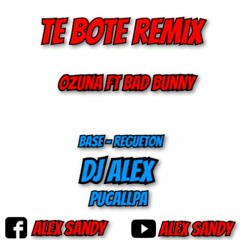 98 - Te Bote - Remix - Ozuna Ft Bad Bunny [ DJ ALEX ] 2018