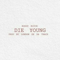 Roddy Rich - Die Young