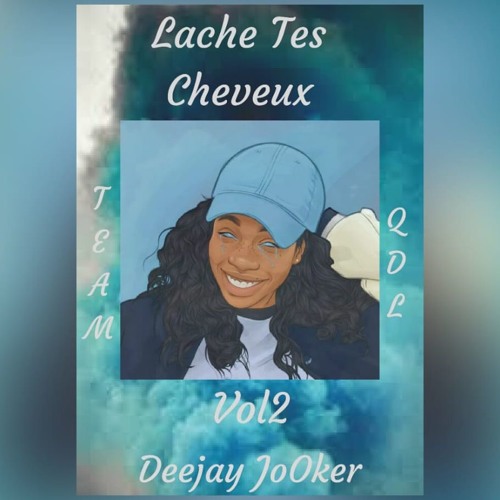 Lache Tes Cheveux Vol2