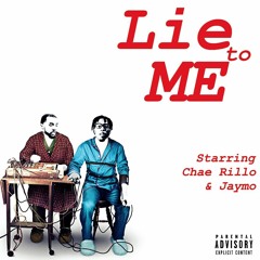 chae rillo - Lie to me ft Jaymo