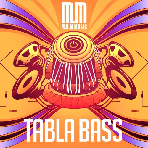 Stream M.U.M Music Listen to Tabla Bass EP playlist online for free