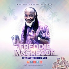 FREDDIE McGREGOR  - HITS AFTER HITS