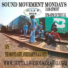 The Smooth Agent (Live) on the Sound Movement Mondays Show July 9 2018