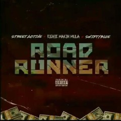 STREET ACTIVE X SWIFTY BLUE X RICHIE MAKING MULA - ROAD RUNNER
