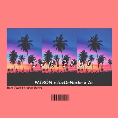 Caribana Feat: LuzDeNoche x Zo Beat: HummasBeats