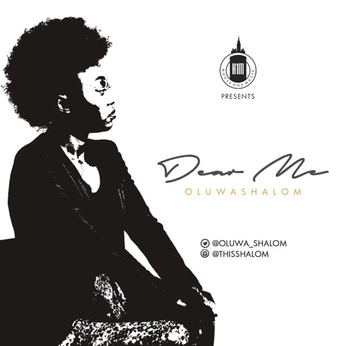 OluwaShalom - Dear Me