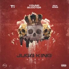 Jugg King (Remix) (feat. Rick Ross & TI)