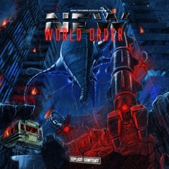 AVOID - "NEW WORLD ORDER" FT. DUTCH & LIL WOK