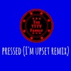 Pressed Drake Im Upset Remix Miahleshay And Princess Ashlee Mp3