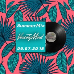 SummerMix 09.07.2018 - VersatyMind