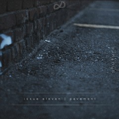 issue eleven | pavement