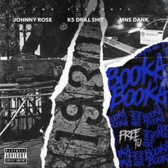 BOOKA BOOKA FT K5 DRILL SHIT & MNS DANK