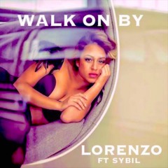 LORENZO - Walk On By Feat. Sybil (Original Mix)