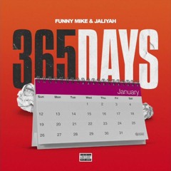 365 Days - FunnyMike & Jaliyah (Official Audio)